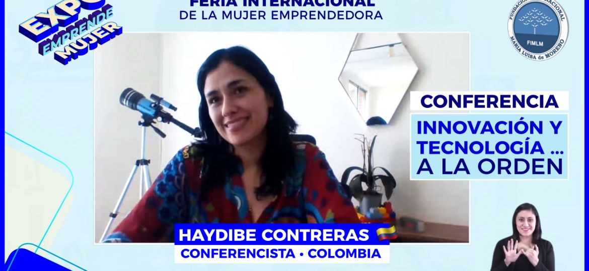 Conferencista Haydibe Contreras • Expo Emprende Mujer, 2021