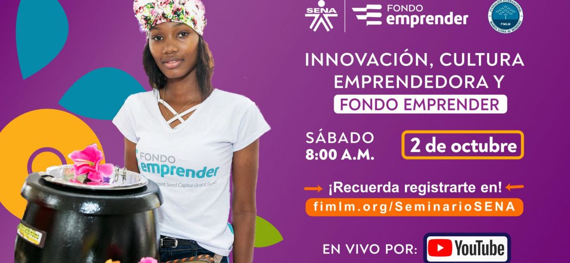 Webinar Innovación, Cultura Emprendedora y Fondo Emprender del Sena